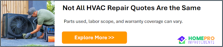 Not all HVAC repair quotes are the same. Parts used, labor scope, and warranty coverage can vary. Explore More