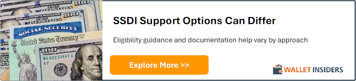 SSDI support options can differ. Eligibility guidance and documentation help vary by approach. Explore More
